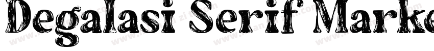 Degalasi Serif Marker字体转换